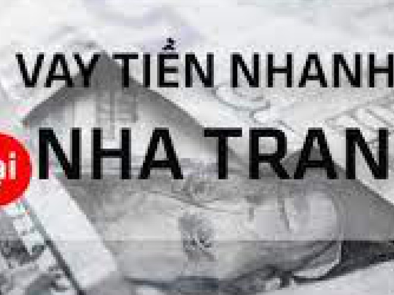 Hướng dẫn Vay tiền nhanh Nha Trang tại Vaytiennhanh1S.com