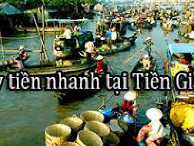 Quy trình vay tiền tư nhân tại Tiền Giang nhanh chóng và uy tín nhất hiện nay