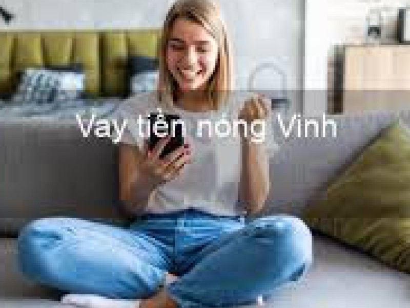 Vay tiền nóng tại Vinh - Giải ngân tài chính nhanh trong 3 phút