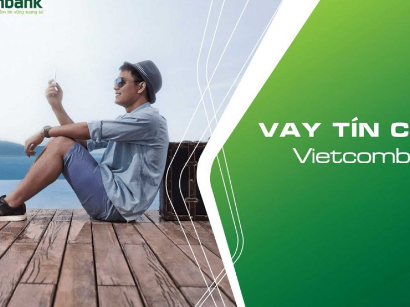 Giải quyết vấn đề tài chính với vay tiền tín chấp ngân hàng Vietcombank